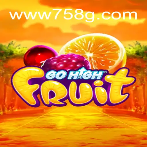 GoHighFruit: Descubra o Novo Fenômeno dos Jogos com 758G.COM